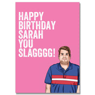 Personalised You Slagggg Birthday Card